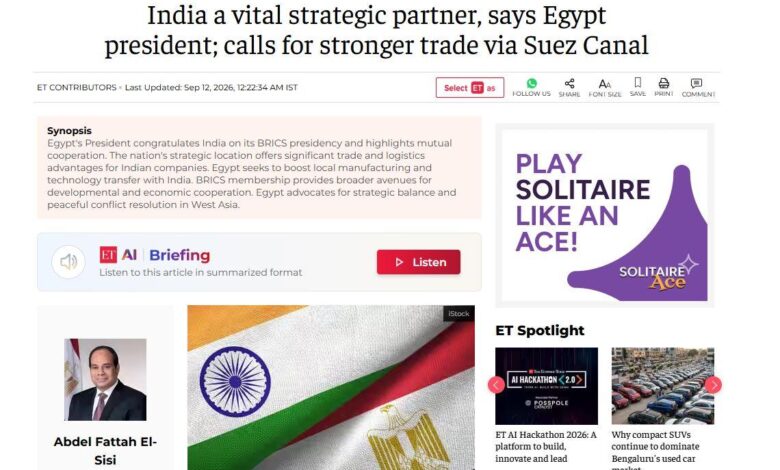 الرئيس السيسي في مقال لصحيفة The Economic Times: مصر شريك استراتيجي حيوي للهند 